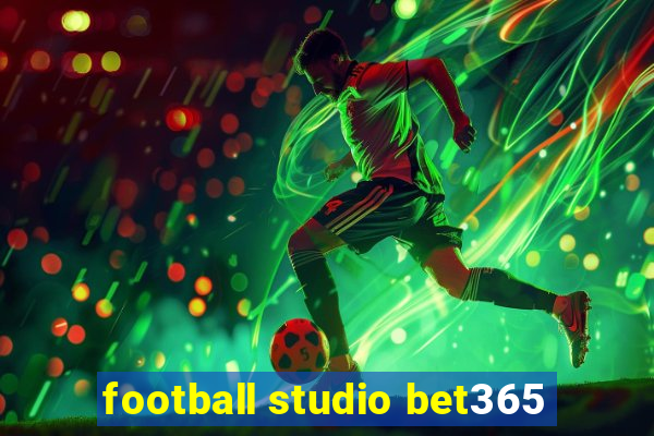 football studio bet365